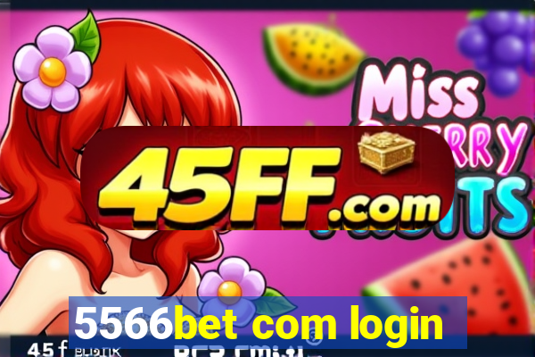5566bet com login